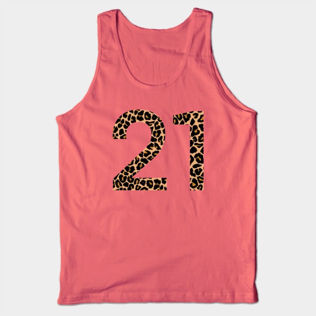 21st Birthday Leopard Print Tank Top by OneThreeSix